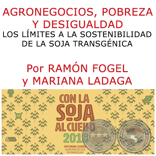 AGRONEGOCIOS, POBREZA Y DESIGUALDAD - Por RAMN FOGEL y MARIANA LADAGA - Ao 2018